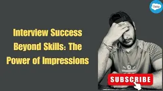 Why a Strong Interview Performance Isn’t Always Enough: Lessons from a Recent Rejection #salesforce