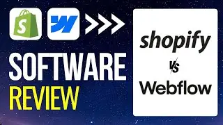 Shopify VS Webflow (2024) - Complete Review for Beginner's