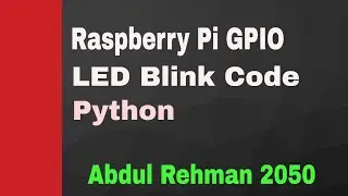 Raspberry PI GPIO LED Blink code in Python