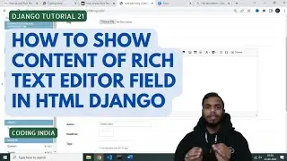 How to show rich text editor content in HTML || Safe in django || django tutorial || richtexteditor