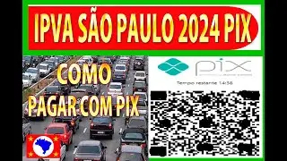IPVA 2024 , IPVA PARA O ESTADO DE SÃO PAULO, COMO PAGAR COM PIX!  