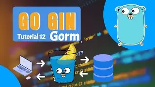 Golang Tutorial | Gin HTTP Framework | Golang Gin Framework | Tutorial 12 | Gorm