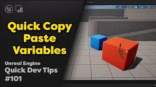 Quick Dev Tip: 101 UE5 - Quick Copy/Paste Variables