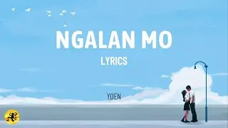 Ngalan Mo - Yden (LYRIC VIDEO) | OPM 2025