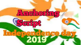 Anchoring  on Independence day 2019