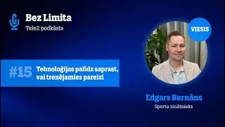 #15 Tehnoloģijas palīdz saprast, vai trenējamies pareizi |Saruna ar sporta zinātnieku Edgaru Bernānu