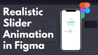 How to Add a Realistic Slider Animation in Figma || Crema