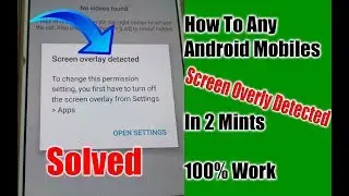 Screen Overlay Detected All Mobile Solve Very Fast Trick 2017 Screen Overlay Detected Solve Android