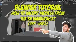 Blender Tutorial: How to import models from the 3D Warehouse?