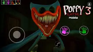 Poppy Playtime Chapter 3 Mobile - New Update v1.0.3 android Full Gameplay Walkthrough