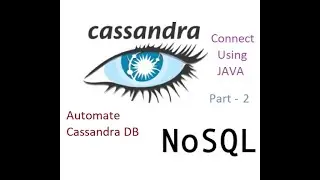 How to connect to Cassandra DB using Java and execute CQL Queries || Part 2 of 2