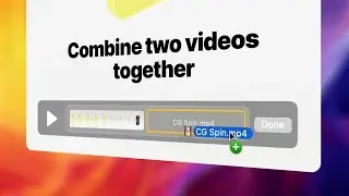 Easiest way to merge two videos together on a Mac