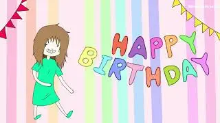 MY HAPPY BIRHDAY! ANIMATION MEME