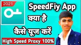 Speedfiy Pro App | How to Use Speedfiy Pro App | Speedfiy Pro App Kaise Use kare