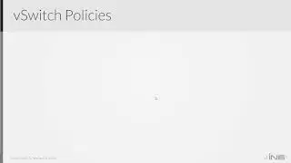 4 - VMware vSphere vSwitch Policies - Part 2