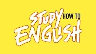 How To Study English For Intermediate/Advanced Learners