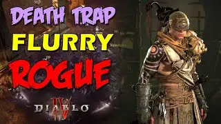 Death Trap Flurry Rogue Guide for Absolute Beginners of Diablo IV