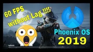 Get 60 FPS in PUBG mobile 2019 | Play without lag on Phoenix os 2019