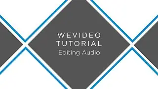 WeVideo: Editing Audio