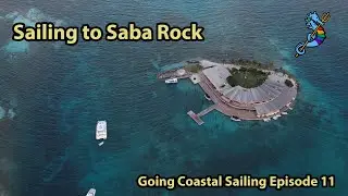 Sailing to New Islands in the BVI - Going Coastal Sailing Ep. 11