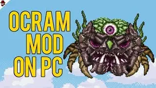 Ocram is FINALLY playable on PC Terraria! (with mods)