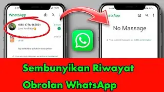 Cara Menyembunyikan Riwayat Obrolan di WhatsApp Messenger || Sembunyikan Riwayat Obrolan WhatsApp