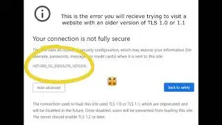 How to fix client side chrome error NET::ERR_SSL_OBSOLETE_VERSION (NETERR_SSL_OBSOLETE_VERSION)