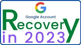 Google Account Recovery Process in 2023