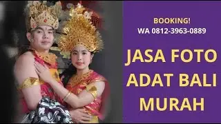 TERMURAH! WA 0812 3963 0889, Jasa Foto Adat Bali