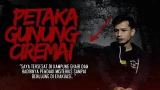 TERSESAT DI KAMPUNG GHAIB BERUJUNG DI EVAKUASI DI GUNUNG CIREMAI W/ INYONK