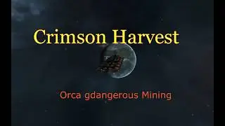 EVE Online: The Crimson Harvest 2018 Orca mining.