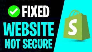 Why Is My Shopify Store Not Secure (2025 SOLUTION)