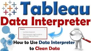 Tableau Data Interpreter | Tableau in One Minutes - Using the Data Interpreter to Clean the Data