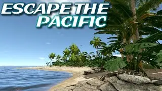 Escape The Pacific  ➤  Выживание на острове  ➤  Прохождение #1