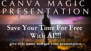 magic design: Canva AI presentations in just seconds/canva magic presentation link below