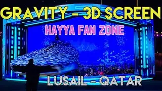 HAYYA FAN ZONE | LUSAIL | GRAVITY 3D  #qatar2022 #fifa2022 #lusail #shorts #short