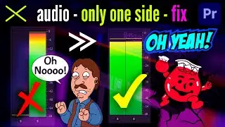 Audio ONLY ONE SIDE in Premiere Pro CC - FIXED - Audio Channels Mono to Stereo