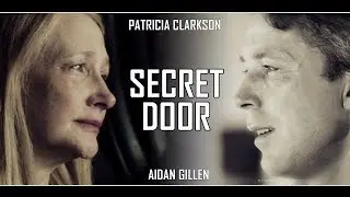 Patricia Clarkson & Aidan Gillen ||  Secret door | Part 1 ● multifandom