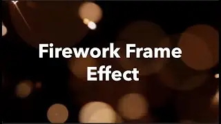 Fireworks frame effects black and green screen - CAPCUT