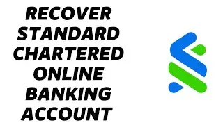 Recover Standard Chartered Online Banking Account | Reset Password | Forgot Password