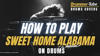 How to play "Sweet Home Alabama" (Lynyrd Skynyrd) on drums | Sweet Home Alabama drum cover