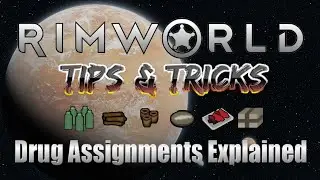 Learning Drug Assignments 💊  | RimWorld | Tips & Tricks