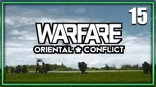 Сирия: Поля сражений | Warfare: Oriental Conflict Mod | Эпилог #15 Финал
