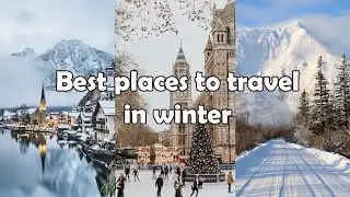 10 Best places to travel in winter