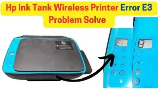 hp ink tank 319 E3 error || hp ink tank printer error || hp printer error