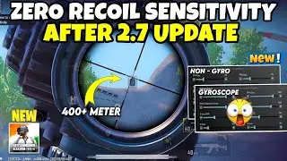 BGMI 2.7 BEST ZERO RECOIL SENSITIVITY | BGMI New Update Sensitivity Gyro & Non Gyro | PUBG/BGMI game