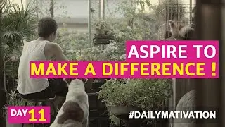 Aspire to make a difference #11