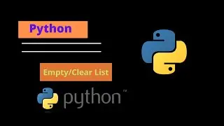 How to clear python list | How to empty Python List | Python List del vs clear() ||