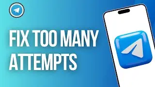 How To Fix Telegram Too Many Attempts Please Try Again Later (Full Tutorial)