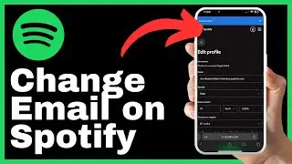 How to Change Email Adress on Spotify